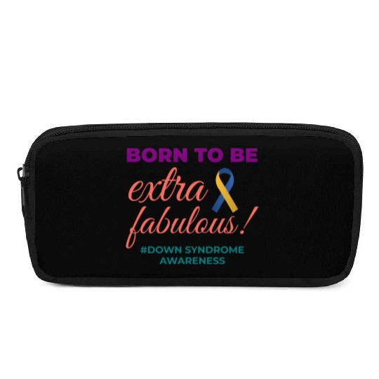 Down Syndrome Awareness Extra Fabulous Pencil Cases