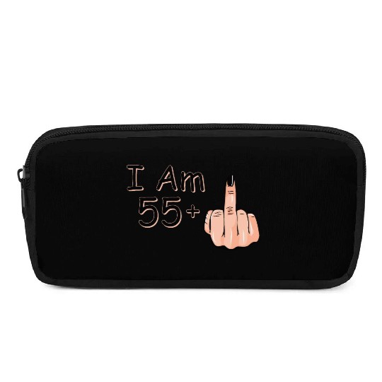I Am 55 + 1 Middle Finger Pencil Cases I Am 55 Plus,