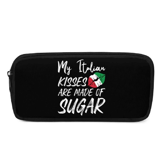 Italian Kisses Are Made Of Sugar Italian Kiss Pencil Cases