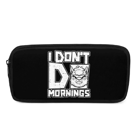 Alpaca Alpaka Funny I Dont Do Mornings Pencil Cases