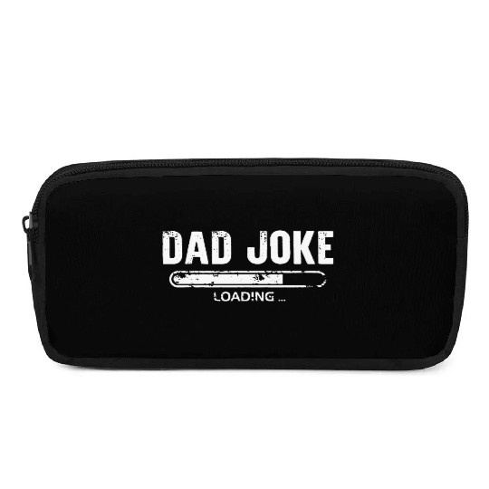 Dad Joke Loading Pencil Cases