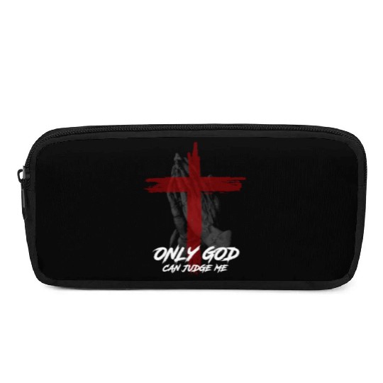 Only God Can Judge Me Pencil Cases