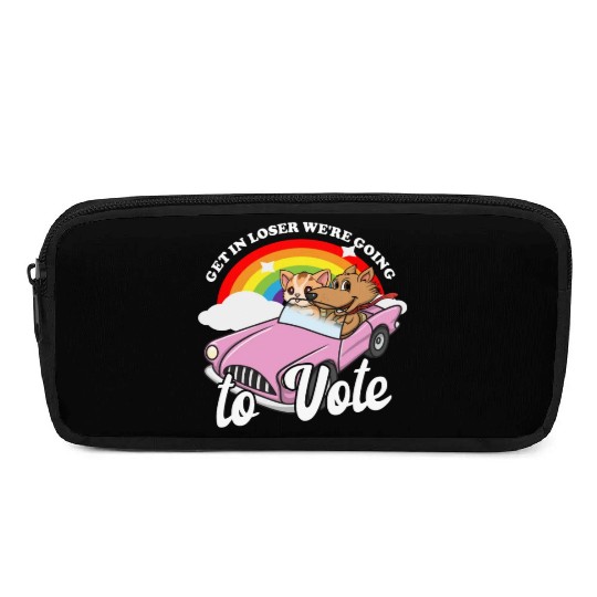 Get In Loser We're Going To Vote Get Out The Vote Pencil Cases