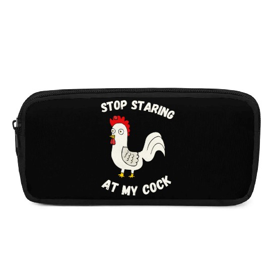 Stop Staring At My Cock Pencil Cases