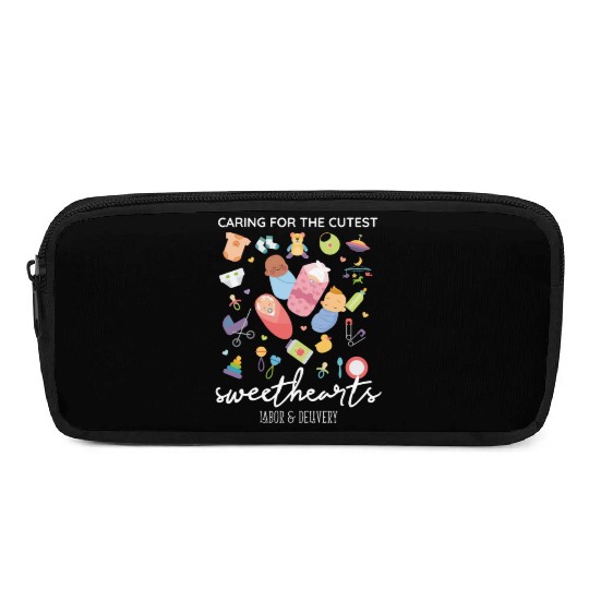Caring For Cutest Sweethearts NICU Labor And Pencil Cases