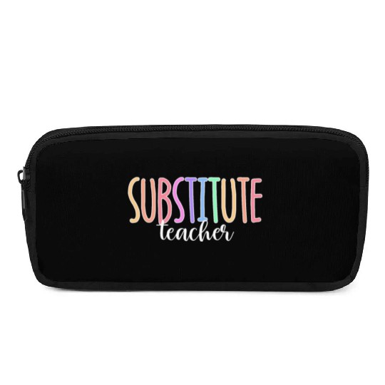 Substitute Teacher Back To School Sub Teacher Pencil Cases