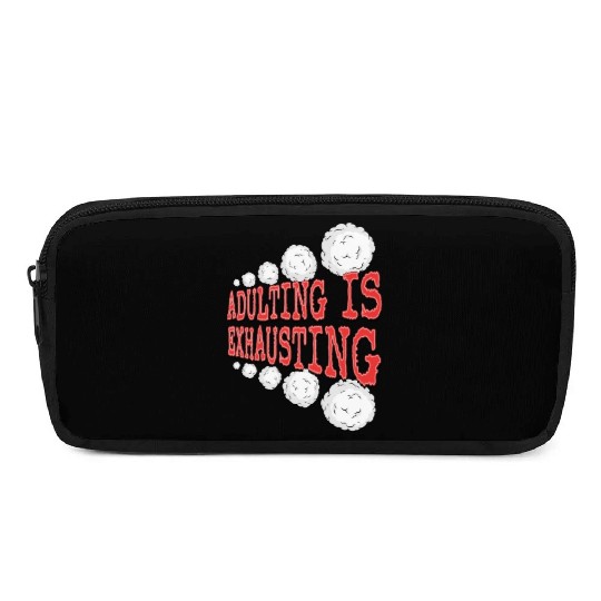 Adulting is So Exhausting Pencil Cases