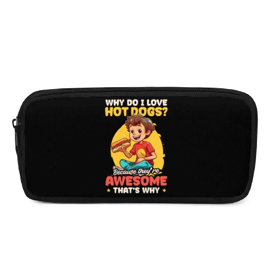 Hot Dog Because They're Awesome Pencil Cases