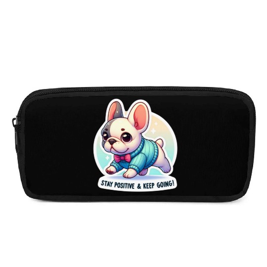 Stay Positive French Bulldog Motivational Words Pencil Cases