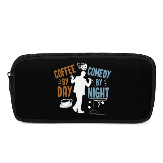Coffee By Day Comedy By Night Comedian Pencil Cases