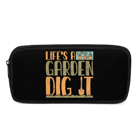 Gardener Life's A Garden Dig It Gardening Planting Pencil Cases
