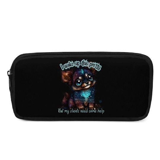 I wake up this pretty -- Gift for dog groomer Pencil Cases