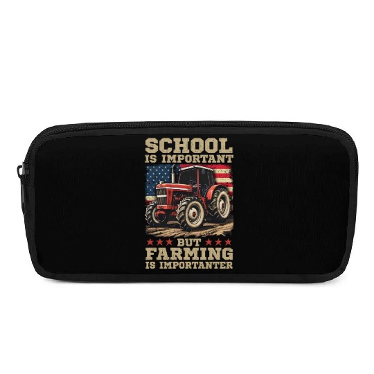 School Is Important But Farming Is Importanter Pencil Cases