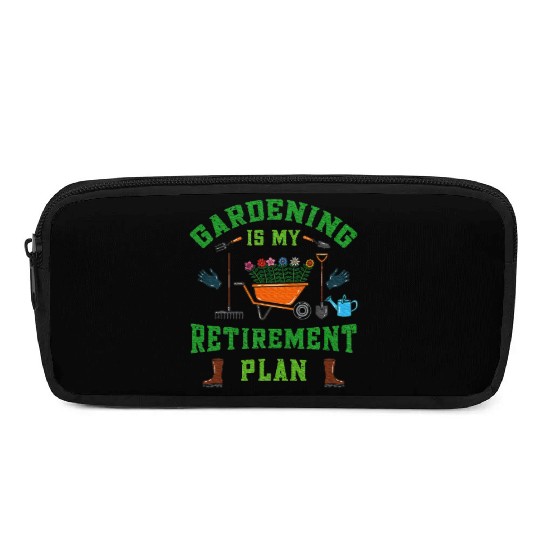 Gardening is My Retirement Plan Retired Gardener Pencil Cases