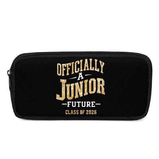 Officially A Junior Future Class of 2026 Pencil Cases