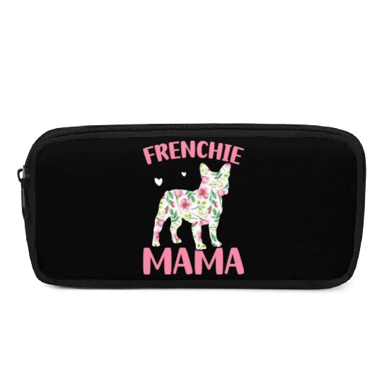 Bulldog Lover French Dog Mama Frenchie Mama Pencil Cases