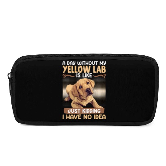 Labrador A DAY WITHOUT MY YELLOW LAB Funny Pencil Cases