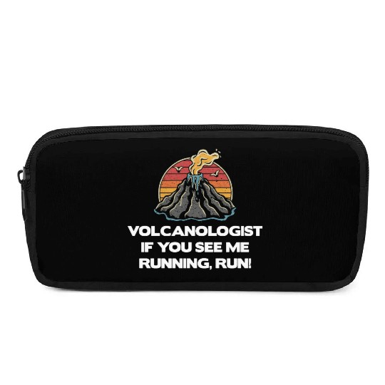 Volcanologist If You See Me Running, Run! Geology Pencil Cases