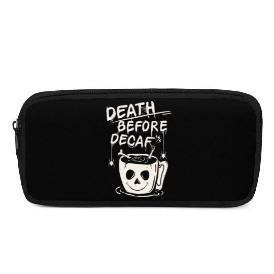 Death before decaf Pencil Cases
