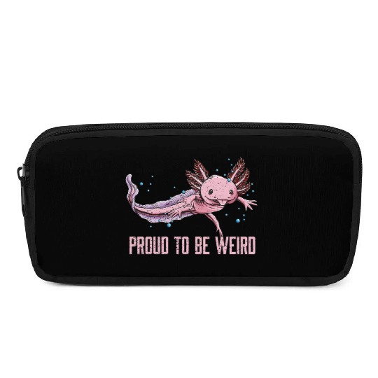 Proud to Be Weird Axolotl Animal Lover Salamander Pencil Cases