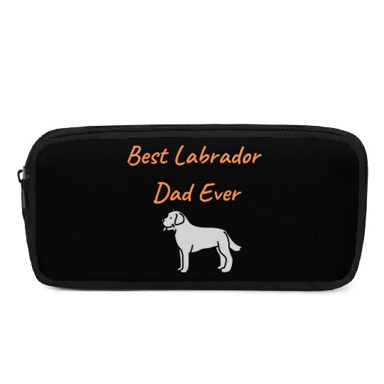 Best Labrador Dad Ever Pencil Cases
