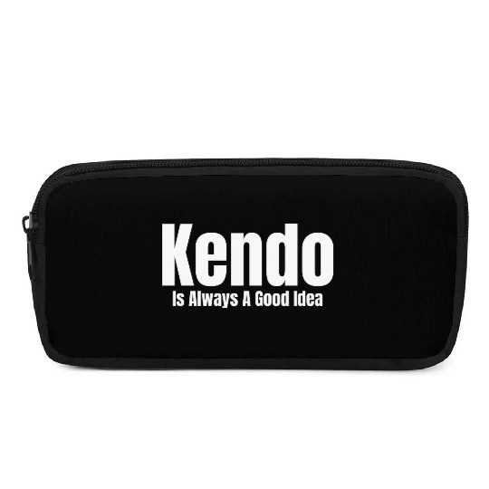 Kendo Is Always A Good Idea Ninjutsu Fencing Pencil Cases
