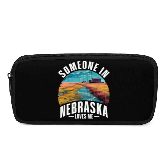 Someone In Nebraska Loves Me Pencil Cases