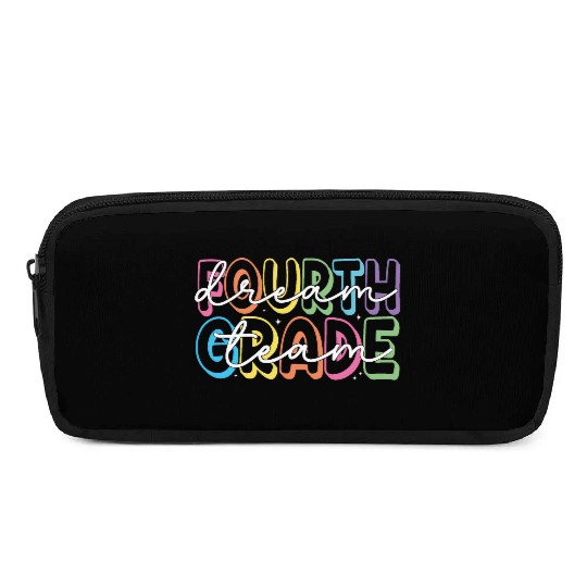 Fourth Grade Dream Team 4th Grade Teacher Pencil Cases