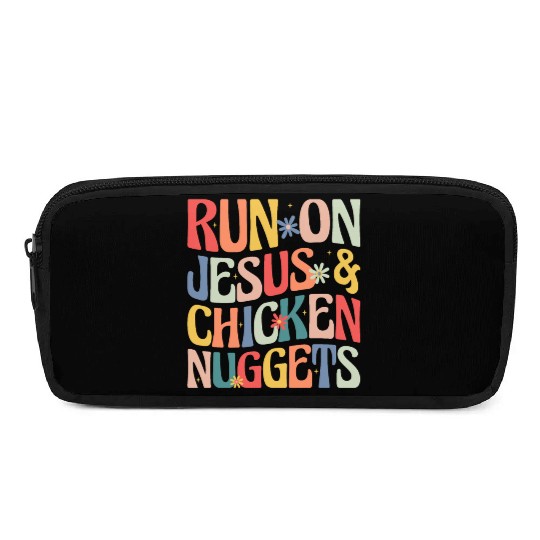 Run on Jesus and Chicken Nuggets Pencil Cases