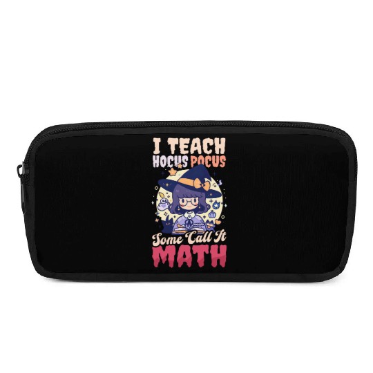 Halloween Math Teacher I Teach Some Call Math Pencil Cases