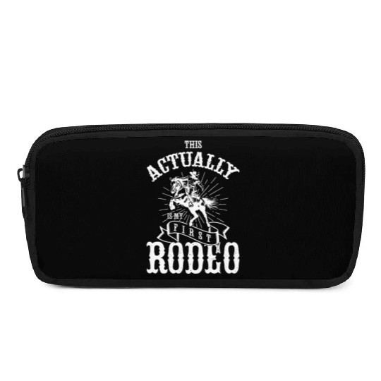 This Actually Is My First Rodeo Pencil Cases
