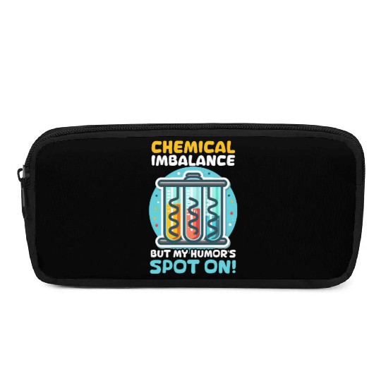 Depression Awareness Chemical Imbalance Humor Pencil Cases