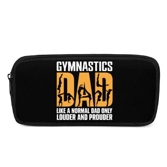 Only Louder & Proudere Dad Funny Gymnastics Dad Pencil Cases