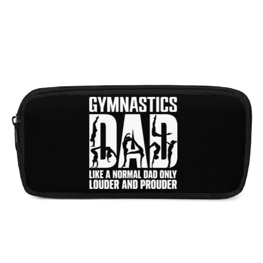 Only Louder & Proudere Dad Funny Gymnastics Dad Pencil Cases