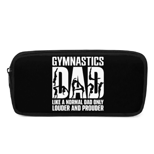 Only Louder & Proudere Dad Funny Gymnastics Dad Pencil Cases