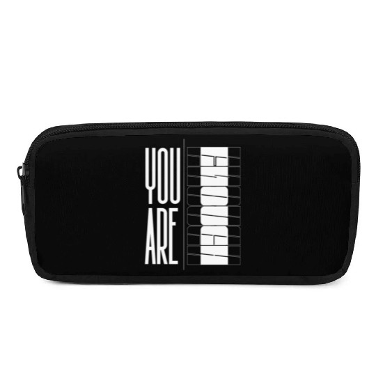 You Are Enough" Inspirational Optical quote Pencil Cases