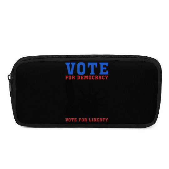 Vote for Democracy, Vote For Liberty - Election Pencil Cases