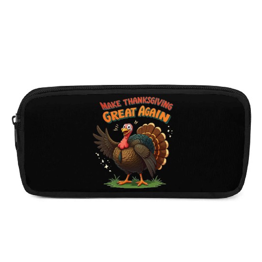 make thanksgiving great again Pencil Cases
