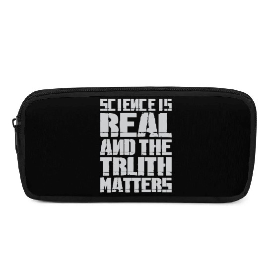 Science Is Real And The Truth Matters Pencil Cases