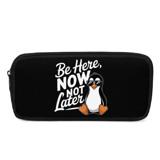 Be Here Now Not Later Mindfulness Vibes Pencil Cases