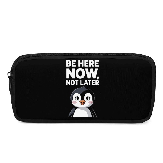 Mindfulness: Be Here Now, Not Later Pencil Cases