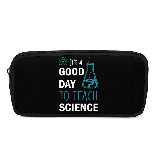 It's A Good Day To Teach Science Pencil Cases