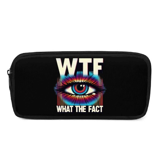 WTF What The Fact Funny Science Eye Illusion Pun Pencil Cases