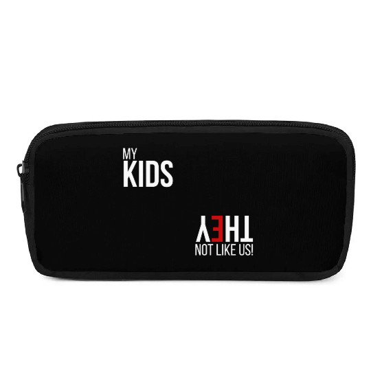My Kids, They Not Like Us Pencil Cases