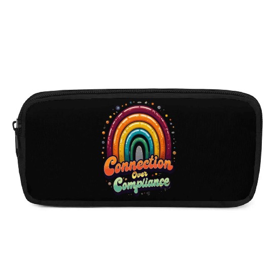 Connection Over Compliance Neurodiversity Mental Pencil Cases