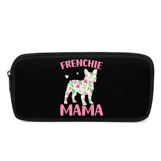 Bulldog Lover French Dog Mama Frenchie Mama Pencil Cases