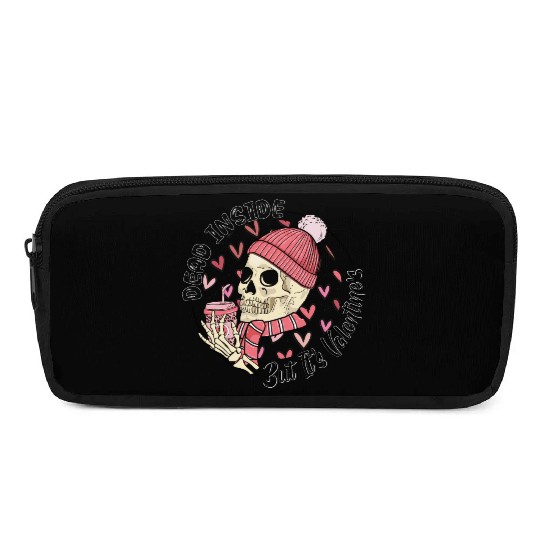 Dead Inside But It s Valentine Pencil Cases