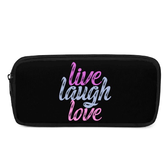 Live Laugh Love - Embrace the Joy Pencil Cases