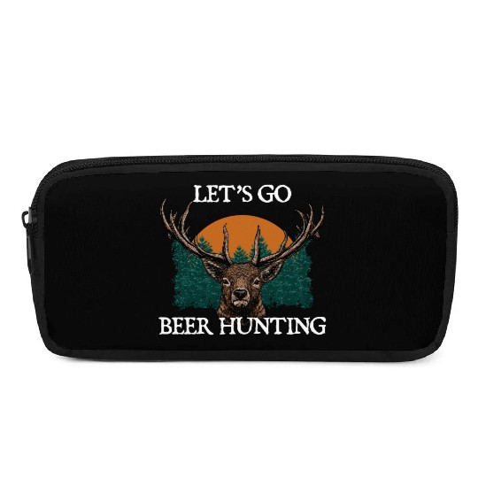 Lets Go Beer Hunting Drinking Hunter Drinker Pencil Cases