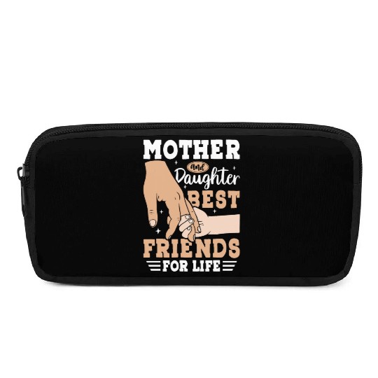 Mother and Daughter Best Friends for Life Pencil Cases